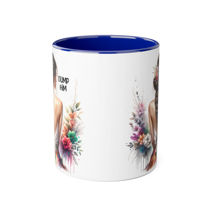 Dump Him Accent Mug