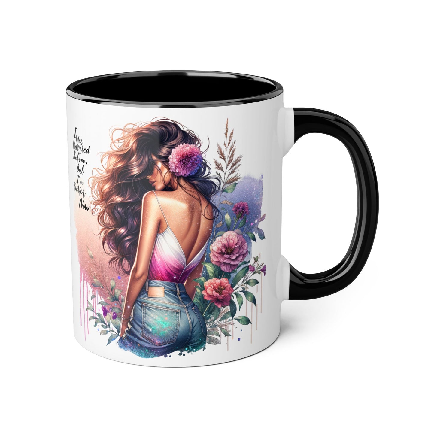 I Was Married Before But I'm Better Now Artistic Accent Mug, Inspirational Coffee Cup, Floral Design Gift, Empowering Mug for Women, Thoughtful Home Decor, Unique Tea Cup