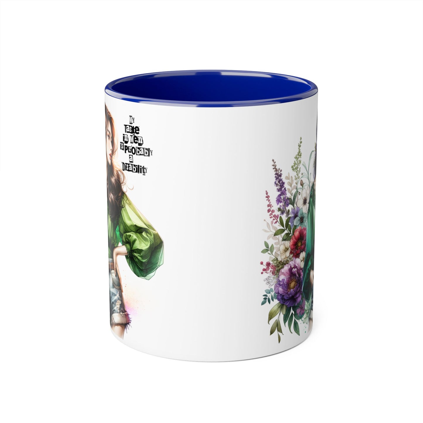 Funny Accent Mug - My Taste in Men is Probably a Disability Humor 11oz Cup