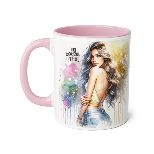 It's Not Me, It's You Humoristic Artistic Accent Mug, Inspirational Coffee Cup, Unique Gift for Artists, Motivational Mug, Colorful Drinkware, Pour Your Passion