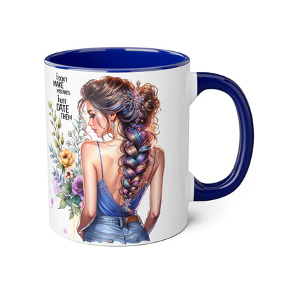 I Don't Make Mistakes, I Date Them Empowering Accent Mug, Inspirational Gift, Coffee Lover, Floral Design, Fun Quote, Ceramic Mug, Home & Kitchen Decor