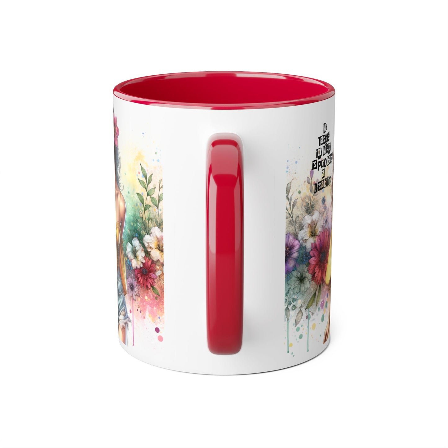 Funny Accent Mug - My Taste in Men is Probably a Disability Humor 11oz Cup