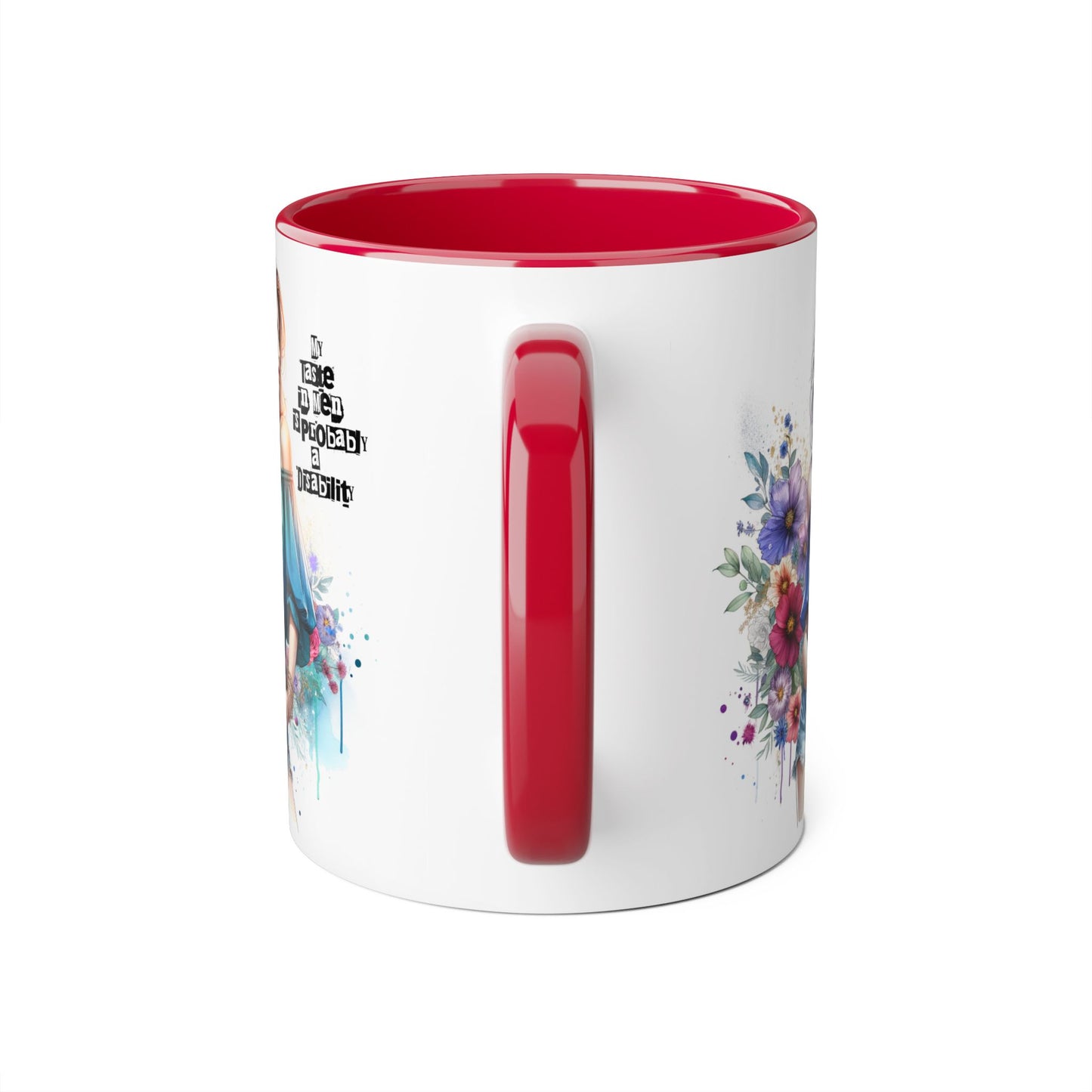 Funny Accent Mug - My Taste in Men is Probably a Disability Humor 11oz Cup