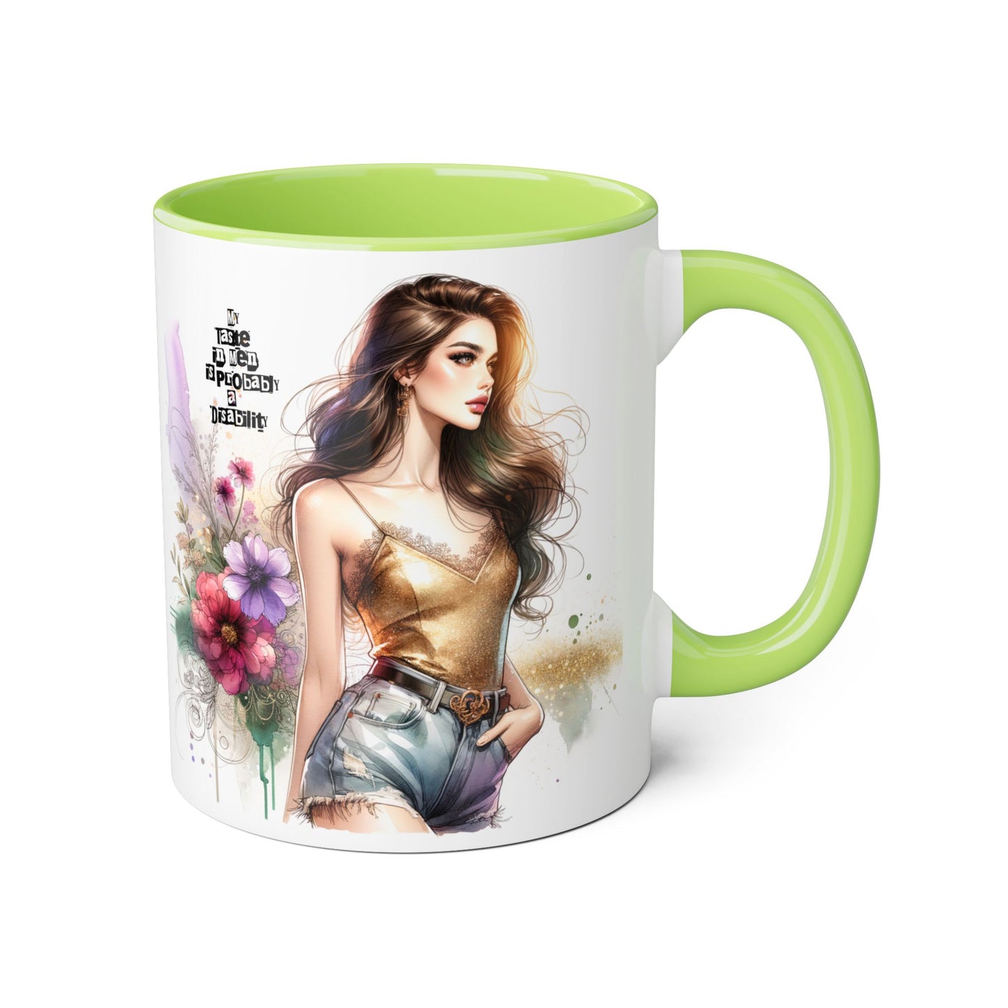 Funny Accent Mug - My Taste in Men is Probably a Disability Humor 11oz Cup