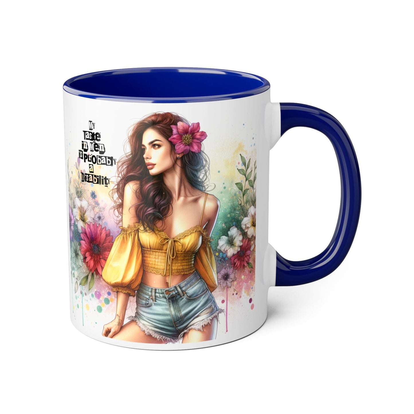 Funny Accent Mug - My Taste in Men is Probably a Disability Humor 11oz Cup