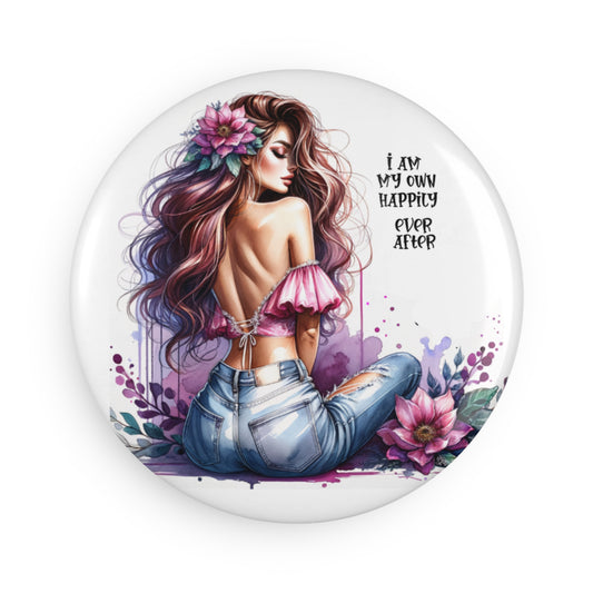 Vintage Floral Button Magnet - "I Am My Own Happily Ever After " - Perfect Gift for Self-Love Enthusiasts