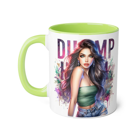 Colorful Accent Mug with 'Dump Him' Design, Unique Gift for Friends, Motivational Drinkware, Fun Office Mug, Home Decor