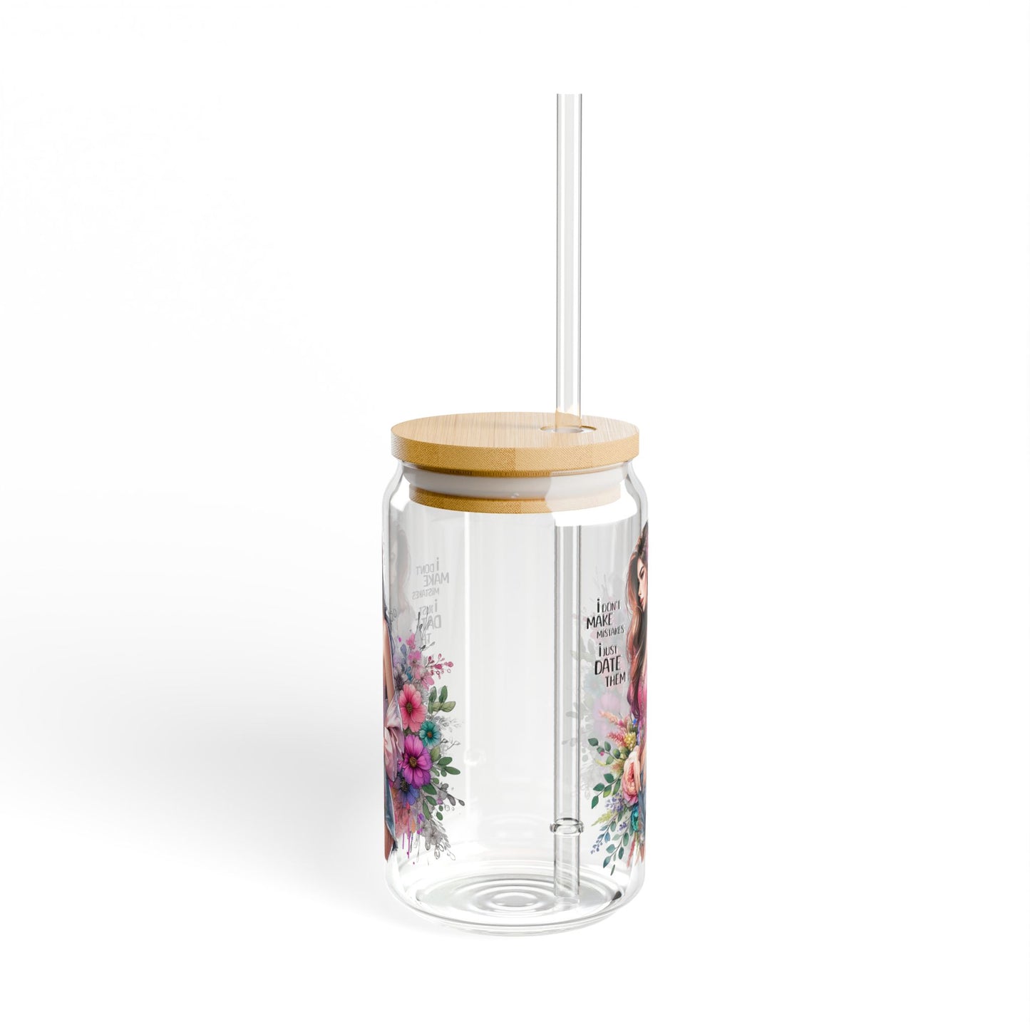 I Don't Make Mistakes, I Date Them Floral Sipper Glass, Drinkware for Summer, Pink Floral Water Bottle, Eco-Friendly Glass Jar, Party Favors, Gift for Her