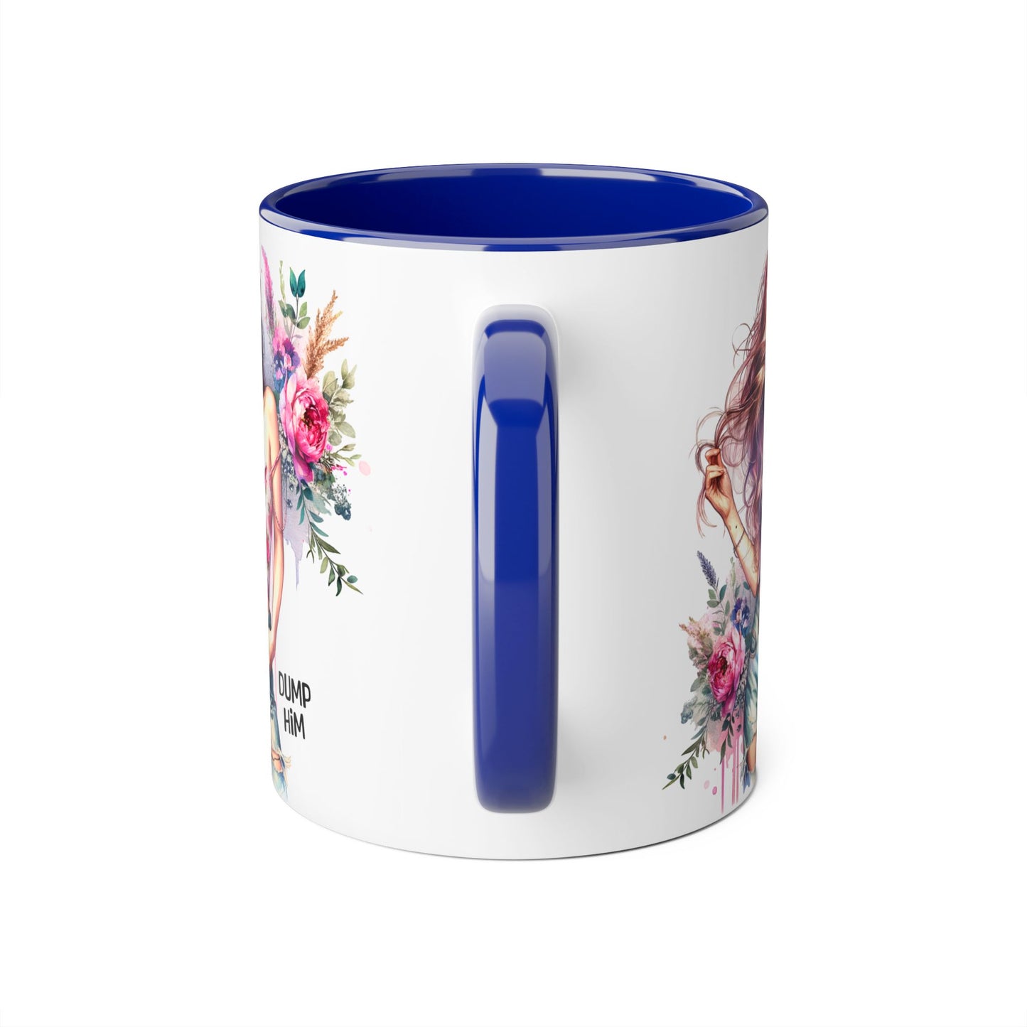 Floral Motivational Mug: "Dump Him" Coffee Cup, Gift for Friends, Inspirational Drinkware, Self-Care Coffee Mug, Cute Floral Mug