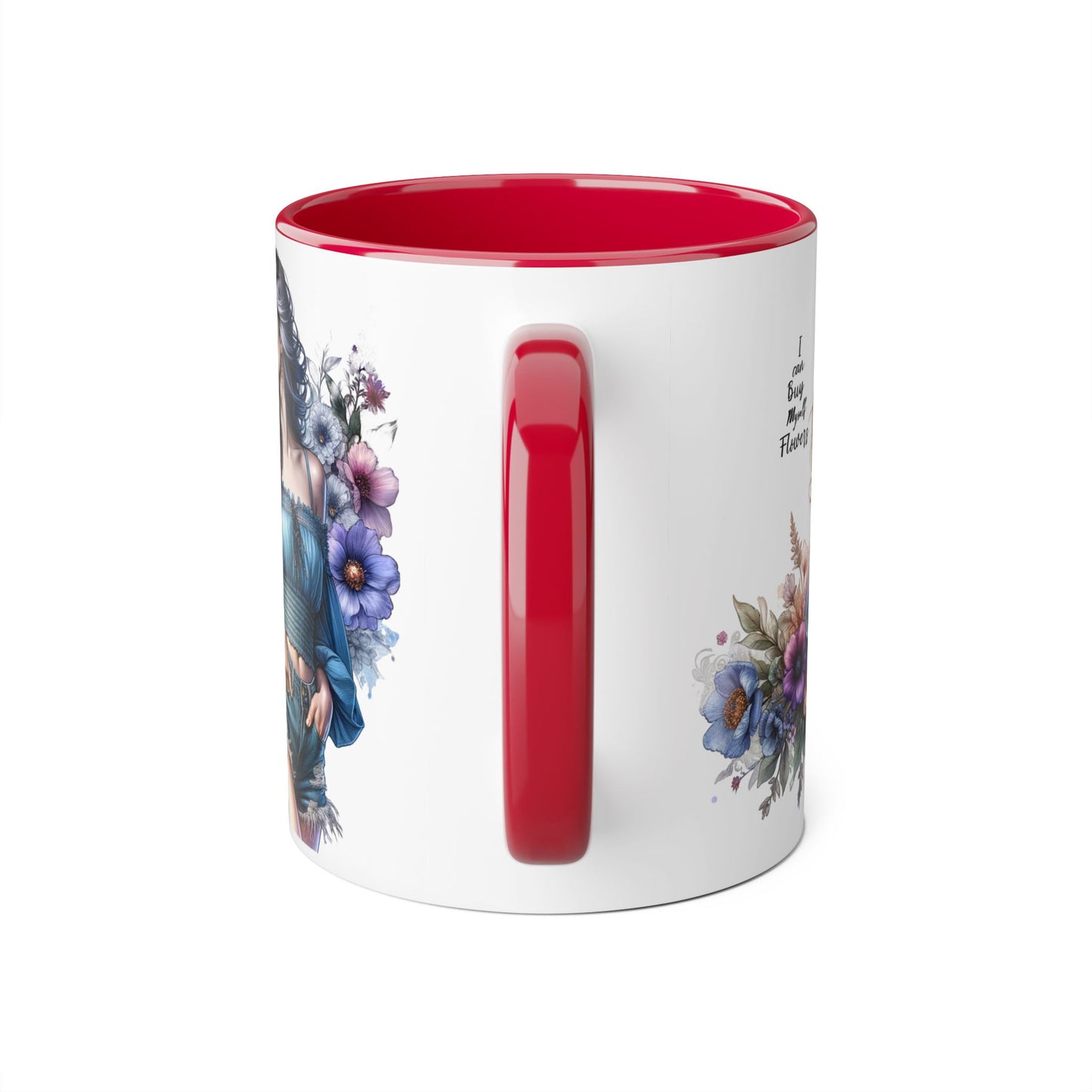 Floral Accent Mug - I Can Buy Myself Flowers , Gift for Her, Coffee Lover, Self-Care, Home Decor, Women Empowerment