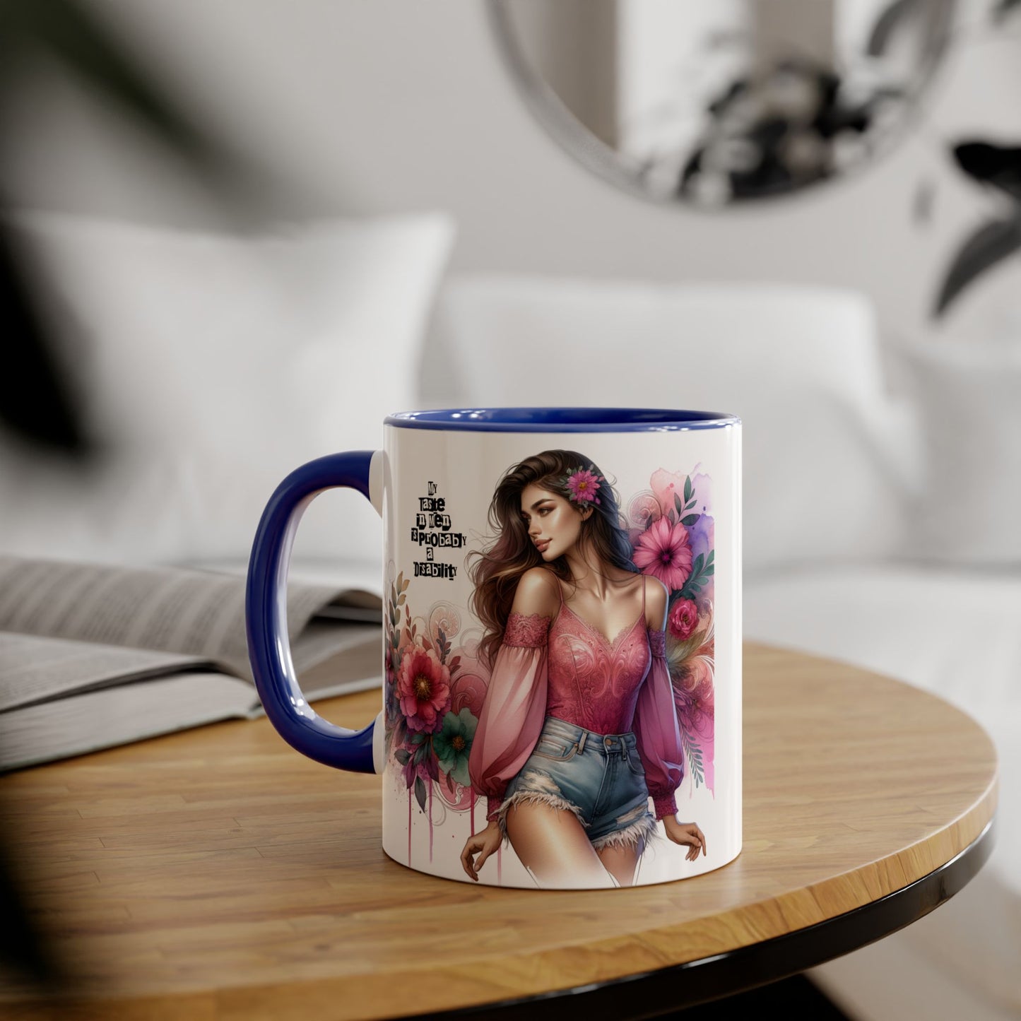 Funny Accent Mug - My Taste in Men is Probably a Disability Humor 11oz Cup