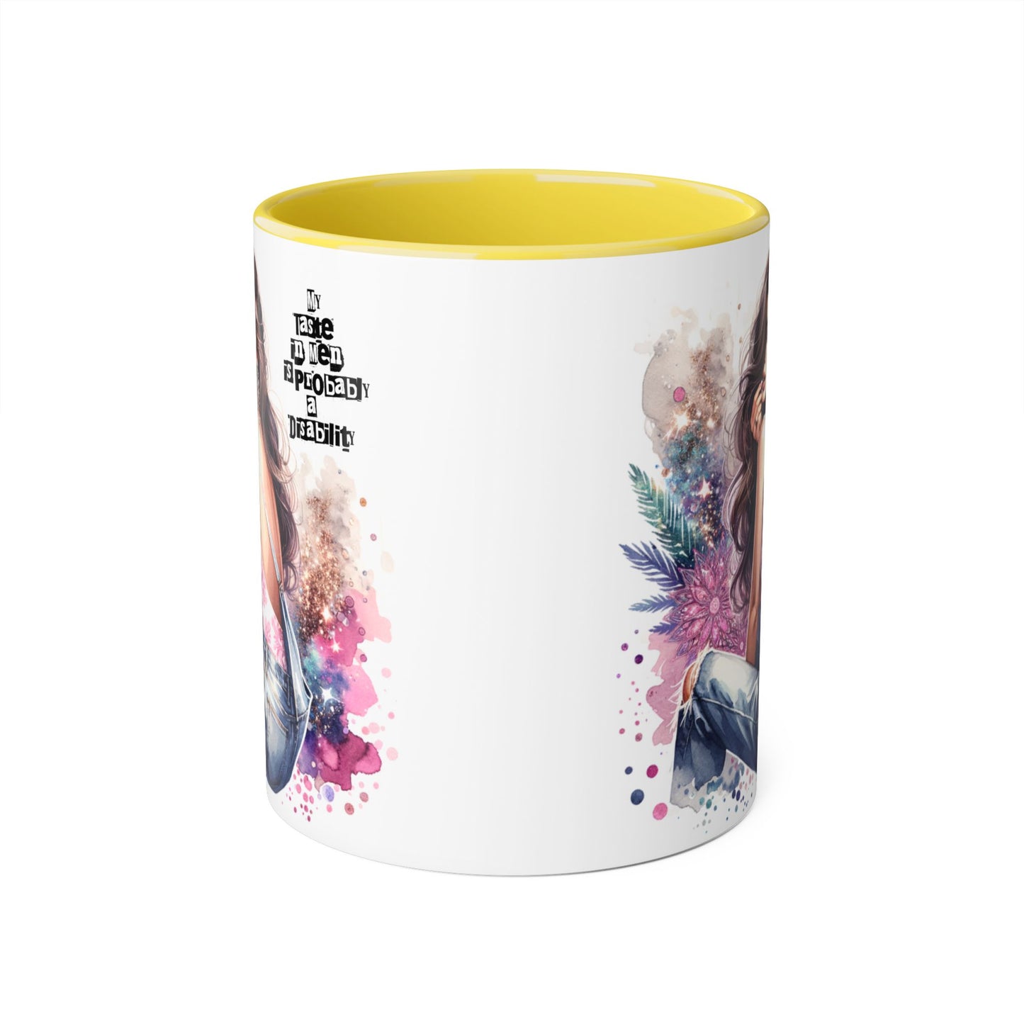 Funny Accent Mug - My Taste in Men is Probably a Disability Humor 11oz Cup