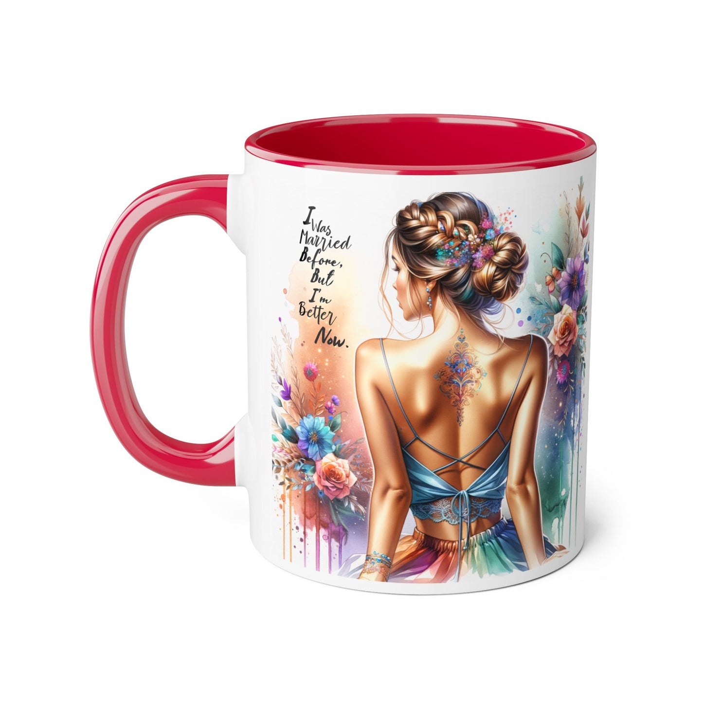 I Was Married Before But I'm Better Now Humoristic Elegant Floral Mug - Inspirational Gift for Her, Coffee Lover, Art Enthusiast, Self-Care Reminder, Unique Home Decor