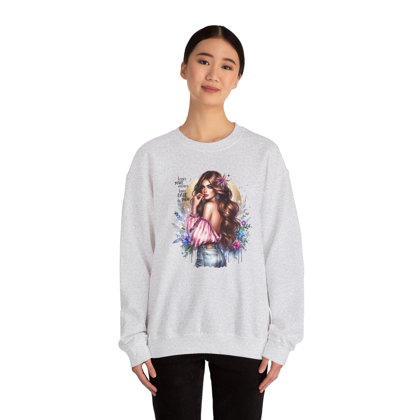 I Don't Make Mistakes, I Just Date Them Boho Chic Crewneck Sweatshirt, Cozy Gift for Her, Fashionable Layering Piece, Art-Inspired Apparel, Perfect for Special Occasions
