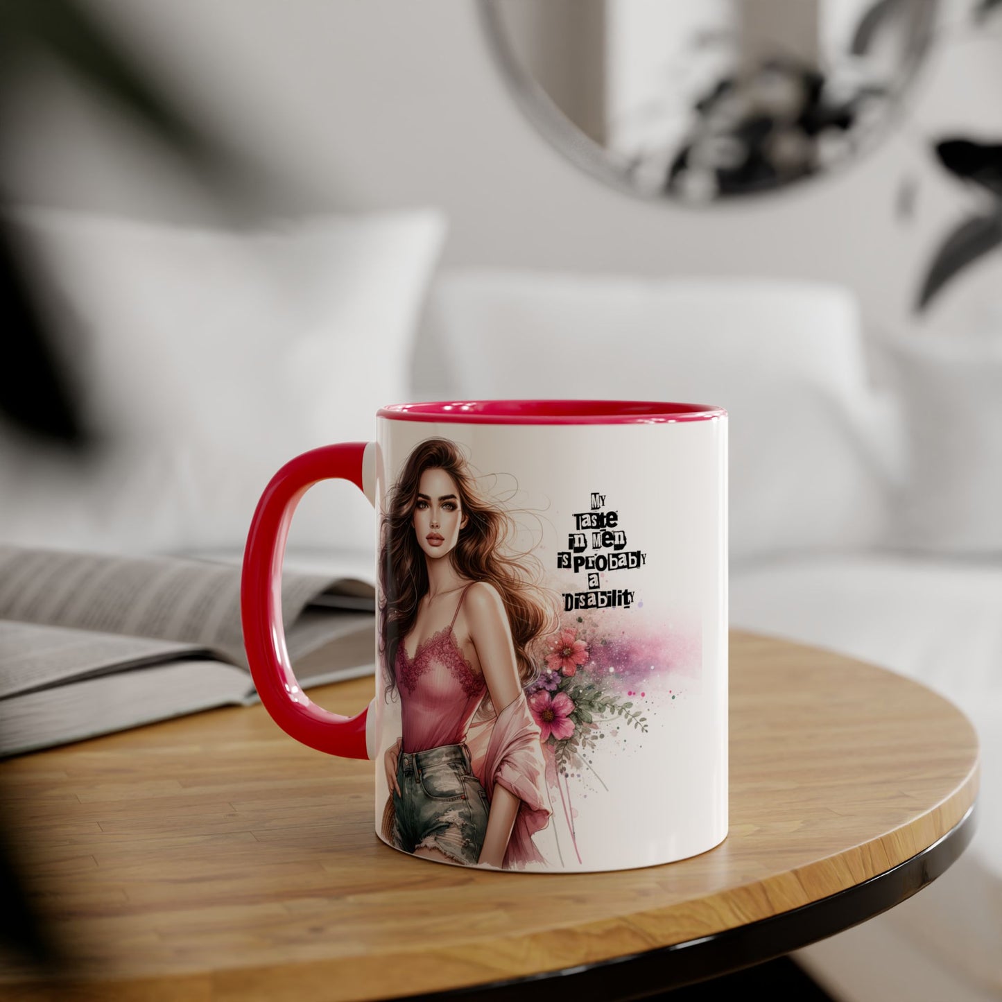 Funny Accent Mug - My Taste in Men is Probably a Disability Humor 11oz Cup