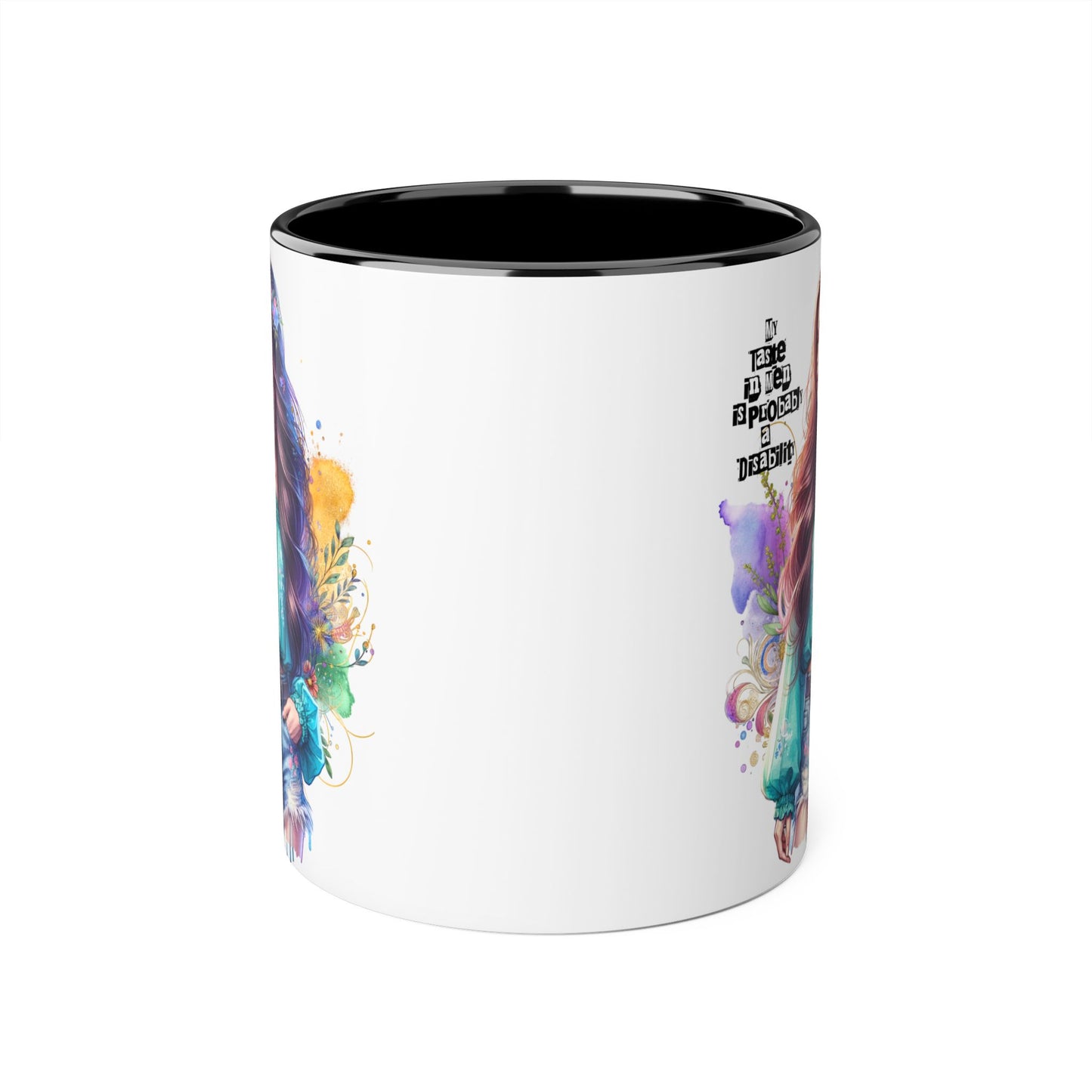 Funny Accent Mug - My Taste in Men is Probably a Disability Humor 11oz Cup