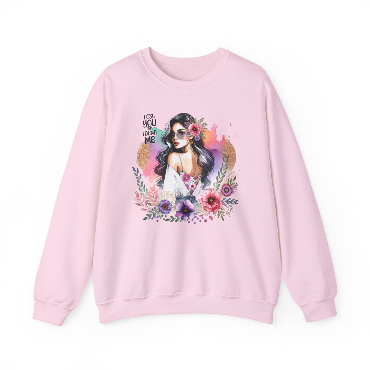 Lost You And Found Me Bohemian Floral Sweatshirt | You Are Beautiful | Cozy Unisex Crewneck for Women, Gift for Her, Casual Wear, Spring Fashion