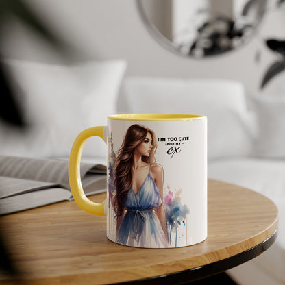 I'm Too Cute For My Ex Stylish Accent Mug, I'm Too Cute for My Ex Gift, Cute Coffee Cups, Artistic Mugs for Her, Birthday or Friendship Gift