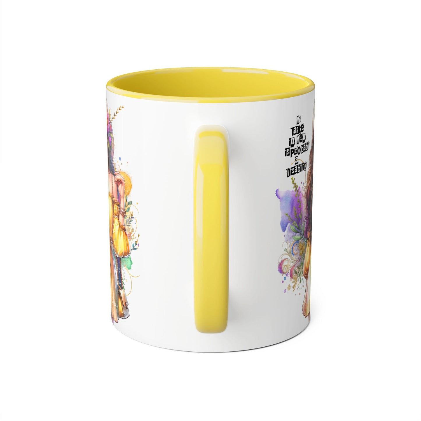 Funny Accent Mug - My Taste in Men is Probably a Disability Humor 11oz Cup