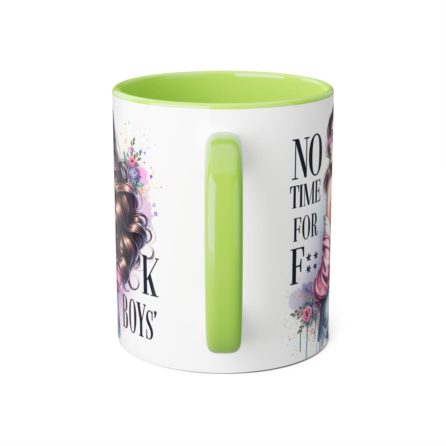 Funny Accent Mug - No Time For F*boys 11oz