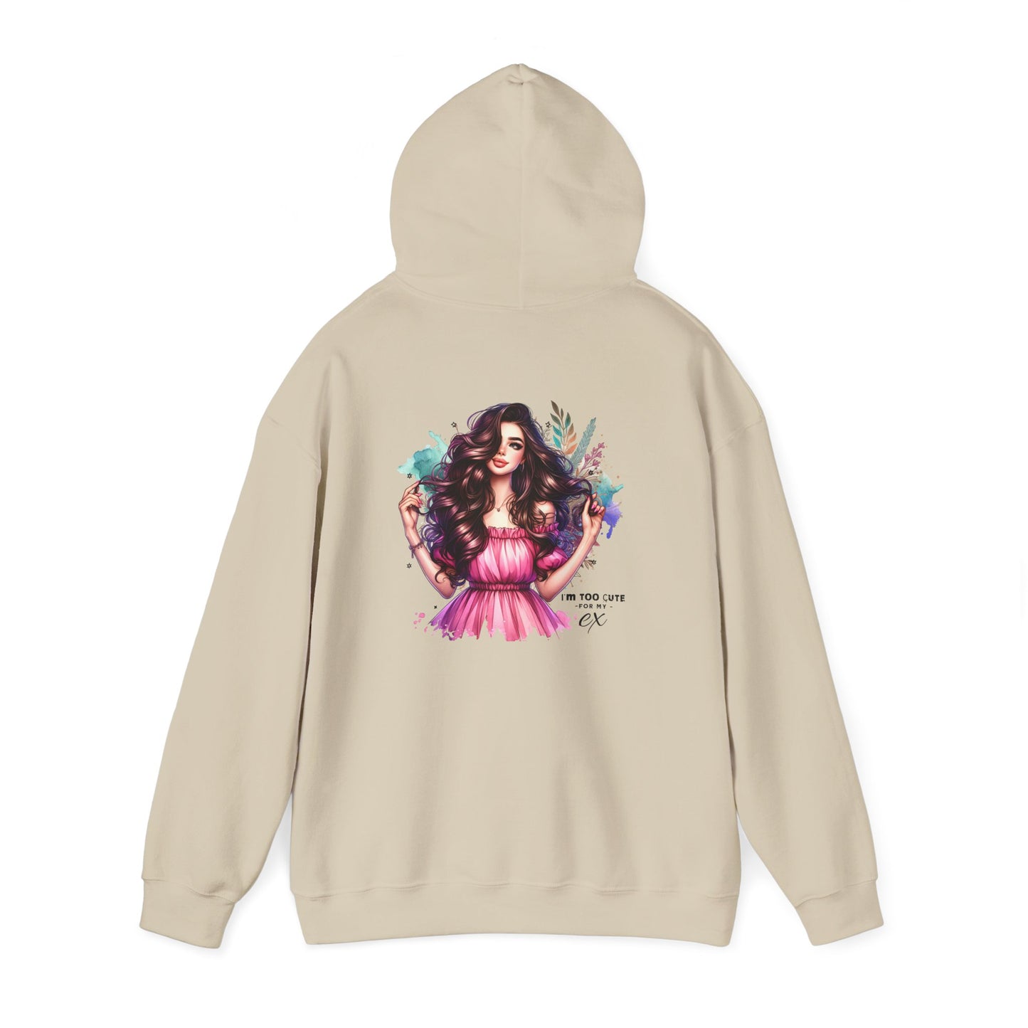 I'm Too Cute For My Ex Colorful Artistic Hooded Sweatshirt, Trendy Unisex Hoodie, Gift for Art Lovers, Cozy Fashion, Casual Streetwear