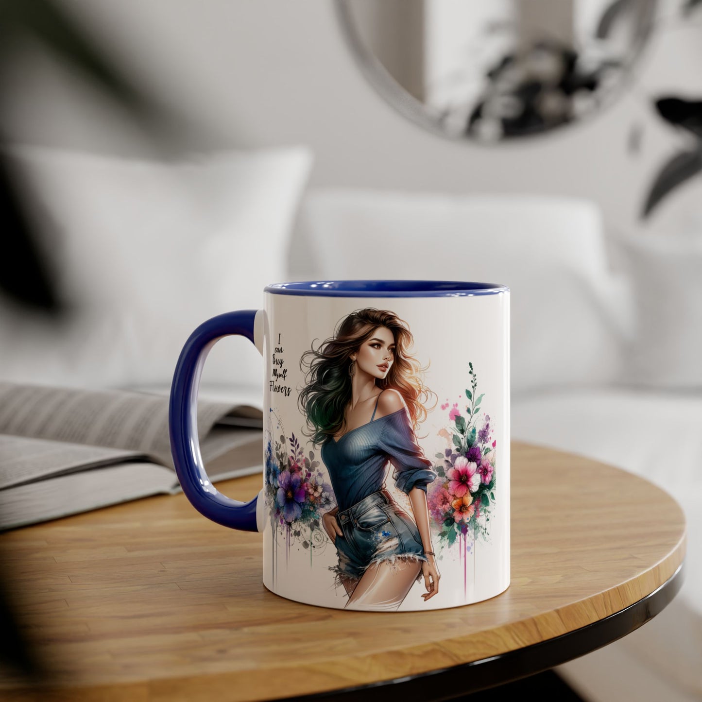 I Can Buy Myself Flowers Floral Twist Coffee Mug, Art Mug, Gift for Her, Creative Home Decor, Birthday Mug, Inspirational Drinkware, Busy with Flowers