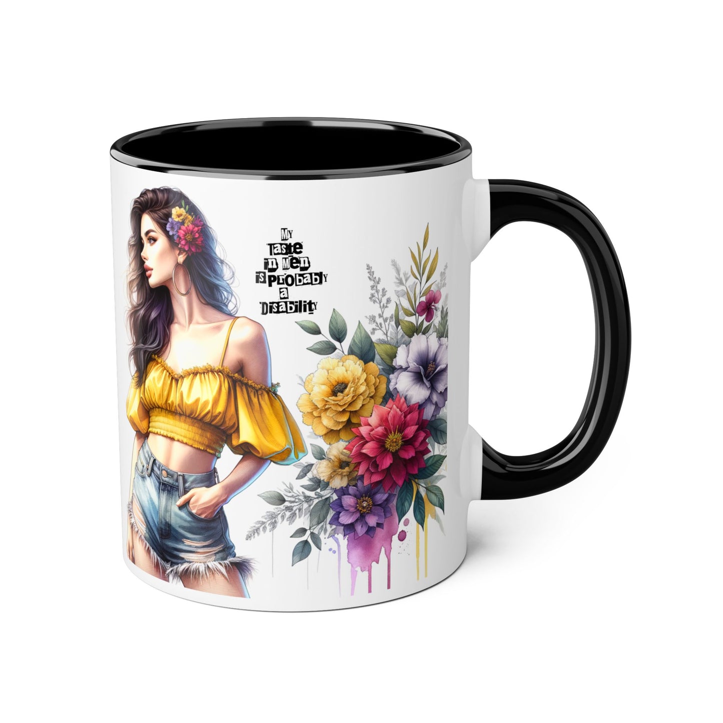 Funny Accent Mug - My Taste in Men is Probably a Disability Humor 11oz Cup
