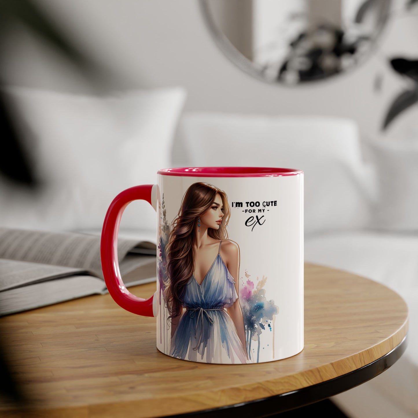I'm Too Cute For My Ex Stylish Accent Mug, I'm Too Cute for My Ex Gift, Cute Coffee Cups, Artistic Mugs for Her, Birthday or Friendship Gift