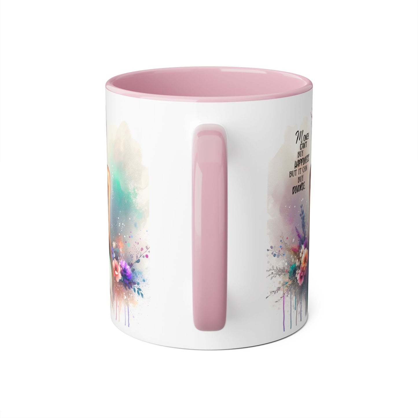 Money Can't Buy Happiness But It Can Buy Divorce Humoristic Inspirational Accent Mug, Motivational Coffee Cup, Gift for Mom, Floral Design, Home Decor, Self-Improvement