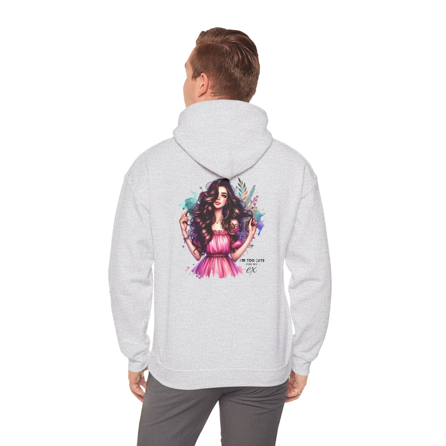 I'm Too Cute For My Ex Colorful Artistic Hooded Sweatshirt, Trendy Unisex Hoodie, Gift for Art Lovers, Cozy Fashion, Casual Streetwear