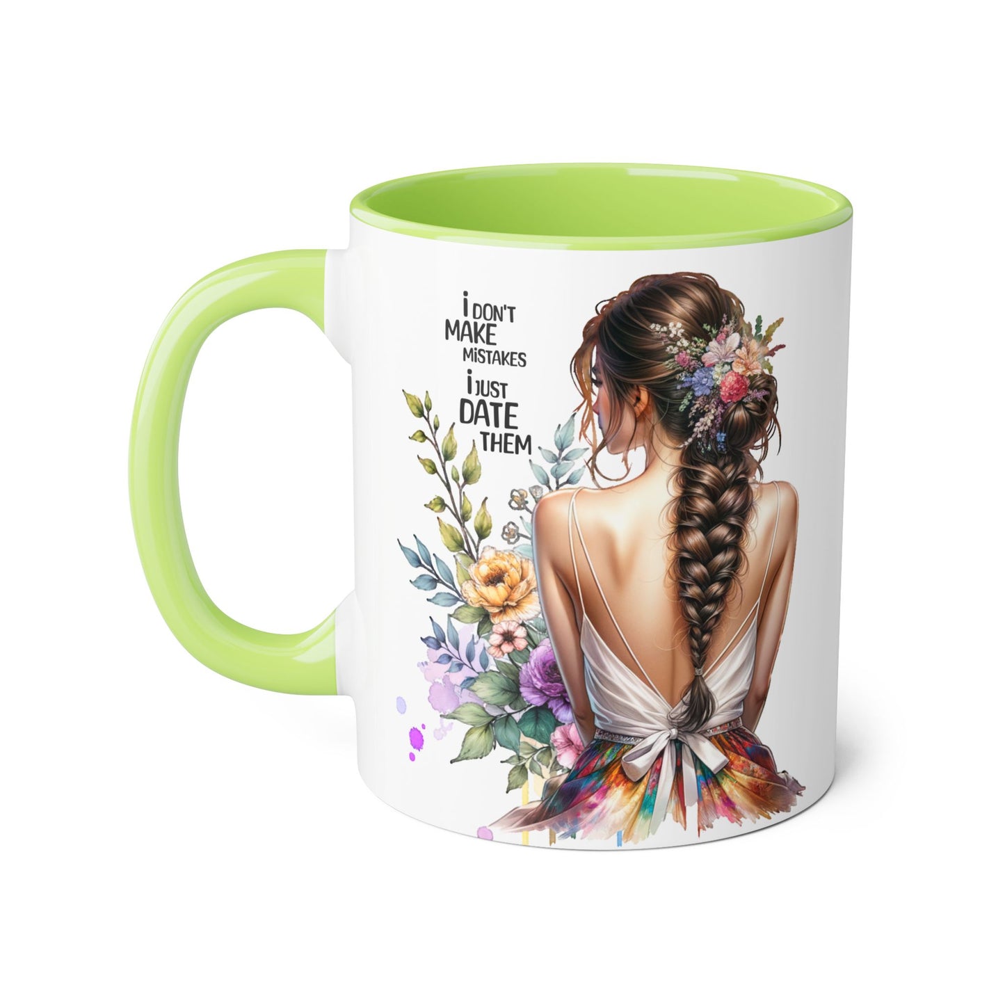 I Don't Make Mistakes, I Date Them Funny Floral Accent Mug, Motivational Coffee Cup, Gift for Her, Friendship Mug, Unique Drinkware, Home & Kitchen Decor