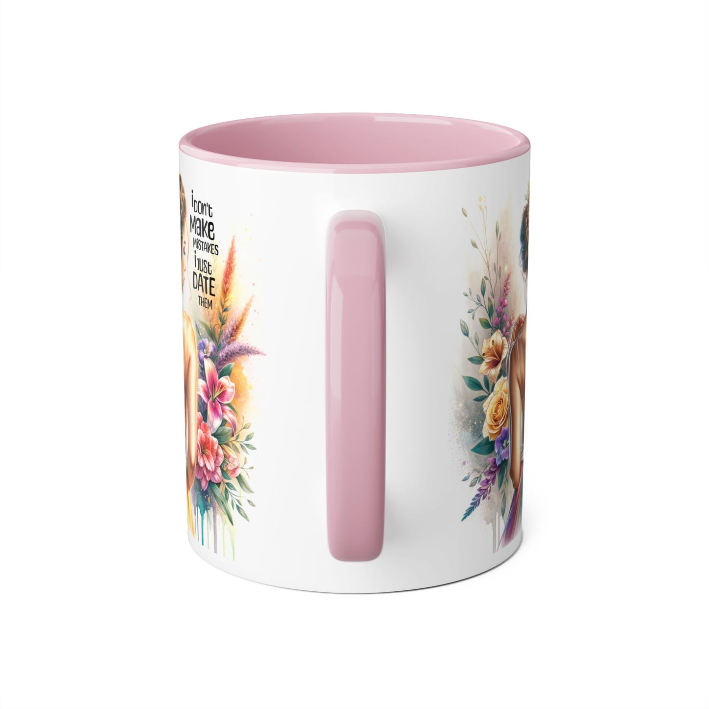 Funny Mug - I Don't Make Mistakes, I Date Them - Mug