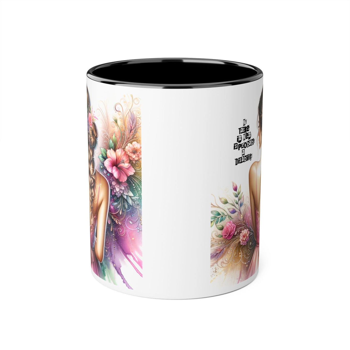 Funny Accent Mug - My Taste in Men is Probably a Disability Humor 11oz Cup