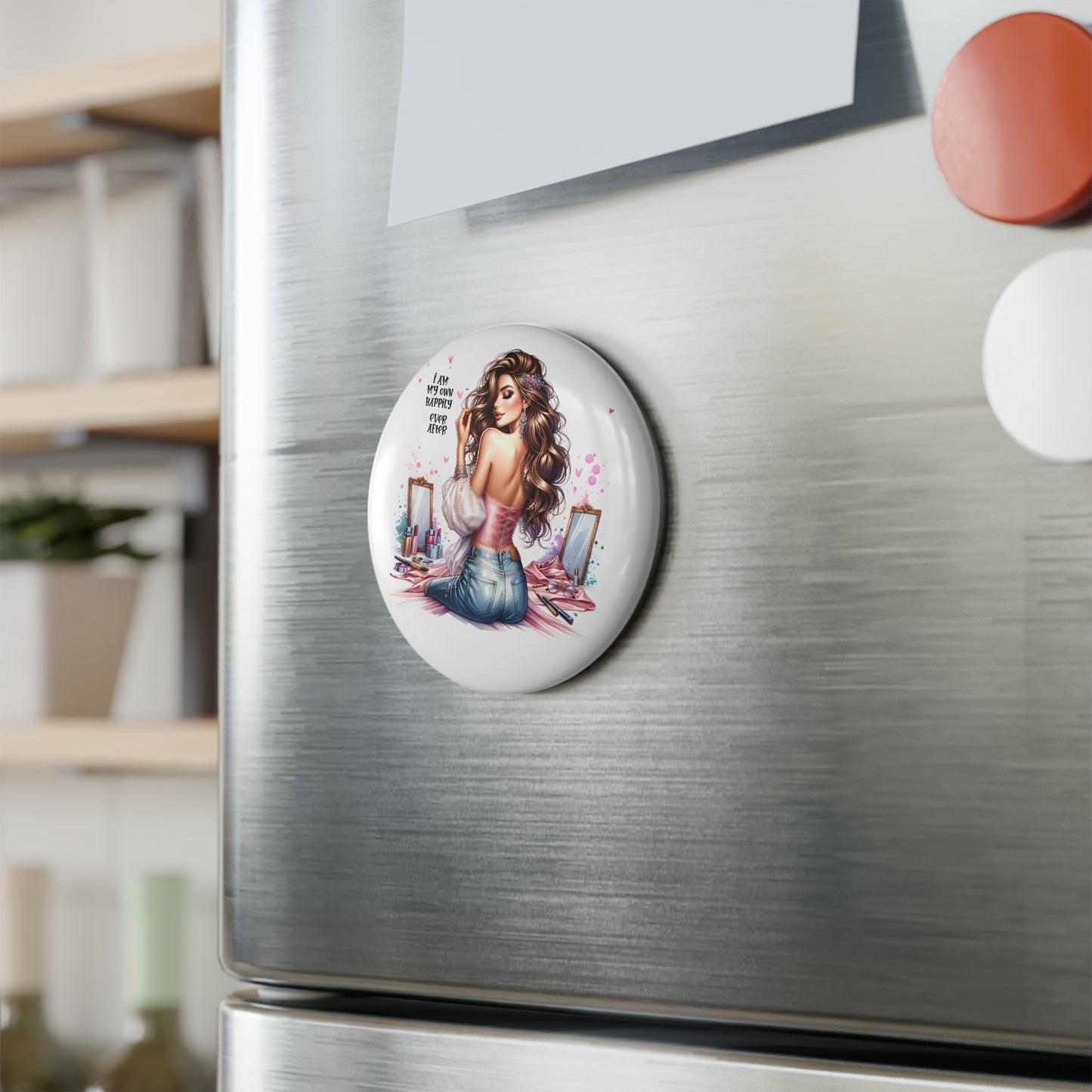 Inspirational Beauty Button Magnet  - 'I Am My Own Happily Ever After '