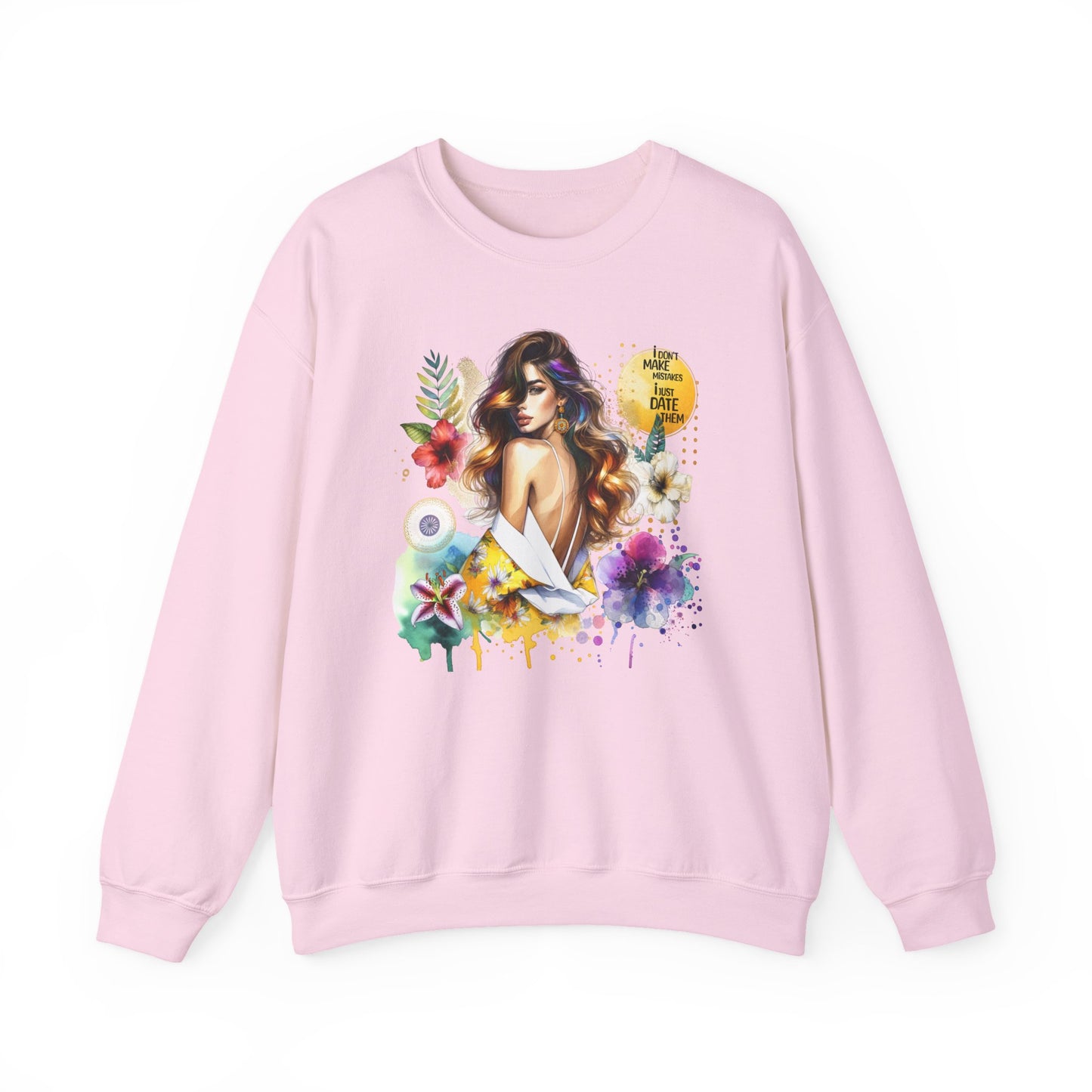 I Don't Make Mistakes, I Just Date Them Floral Art Crewneck Sweatshirt, Comfortable Ladies Fashion, Gift for Her, Boho Style, Casual Outfit, Cozy Sweater
