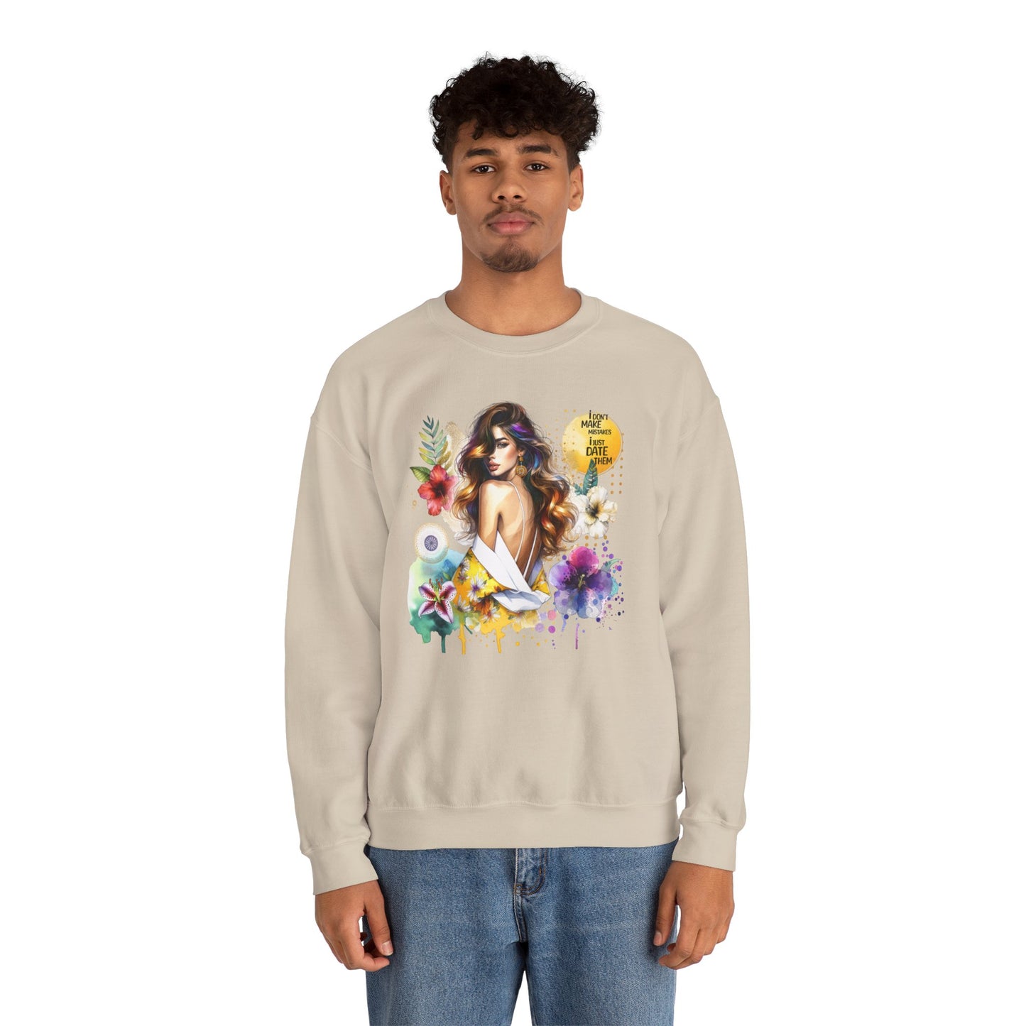 I Don't Make Mistakes, I Just Date Them Floral Art Crewneck Sweatshirt, Comfortable Ladies Fashion, Gift for Her, Boho Style, Casual Outfit, Cozy Sweater