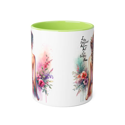 I Was Married Before But I'm Better Now Humoristic Floral Art Accent Mug, Inspirational Coffee Cup, Gift for Her, Boho Decor, Tea Lover's Delight
