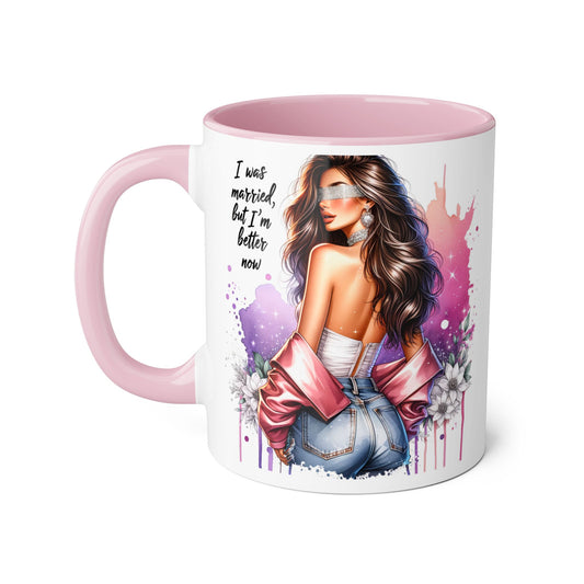I Was Married Before But I'm Better Now Humoristic Empowered Woman Accent Mug - Inspirational Coffee Cup, Gift for Her, Motivational Mug, Self-Love Reminder, Unique Office Decor