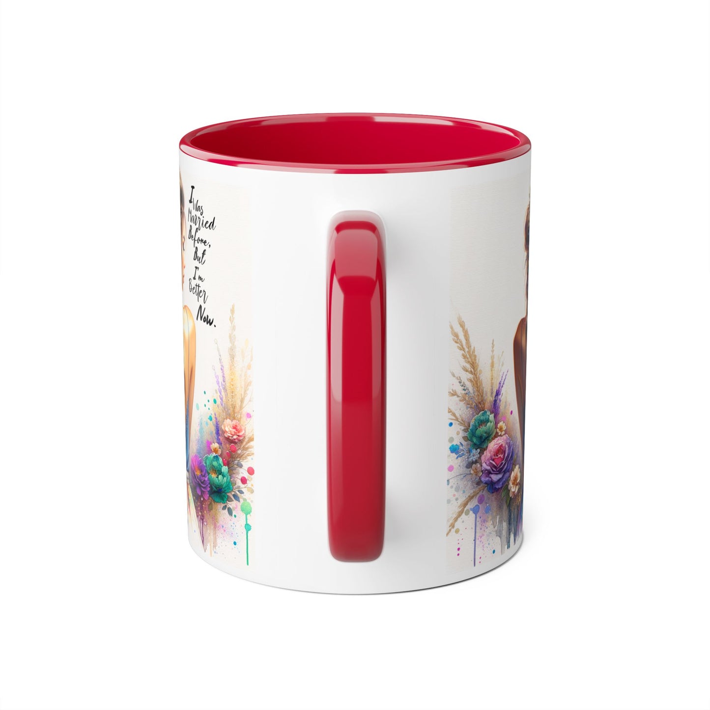 I Was Married Before But I'm Better Now Humoristic Vibrant Artistic Accent Mug, Inspirational Coffee Cup, Unique Gift for Her, Home Decor, Cozy Mug for Moments