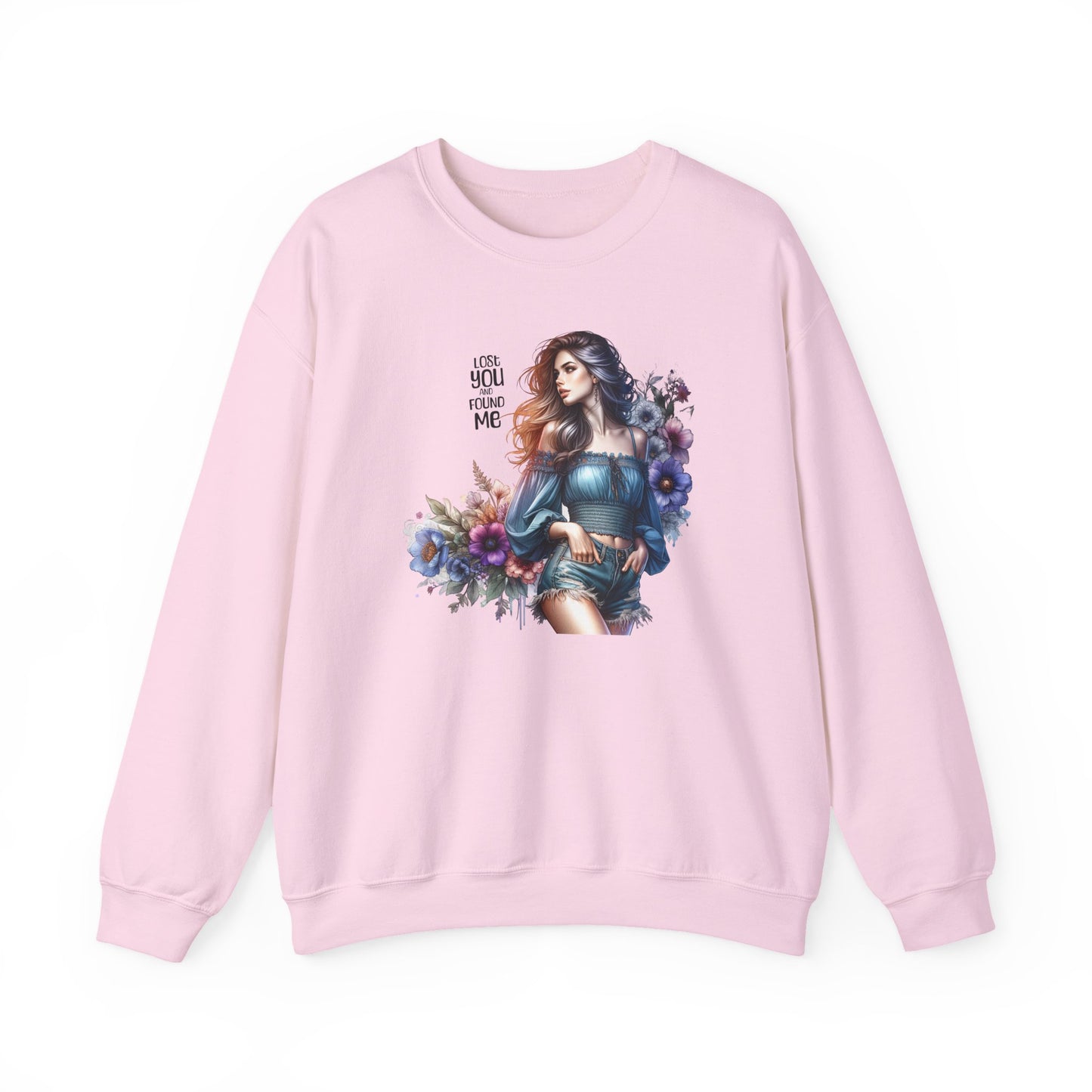 Lost You And Found Me Whimsical Floral Crewneck Sweatshirt | 'Until You Came to Me' Quote | Cozy Gift for Her, Floral Sweatshirt, Relaxed Style, Casual Wear