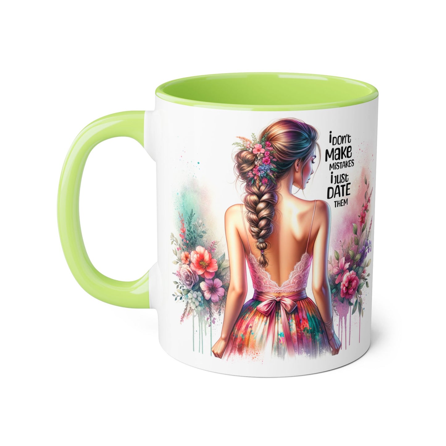 I Don't Make Mistakes, I Date Them Beautifully Designed Accent Mugs for Coffee Lovers - Unique Gift Idea, Home Decor, Office Ideas, Birthday Present, Floral Art