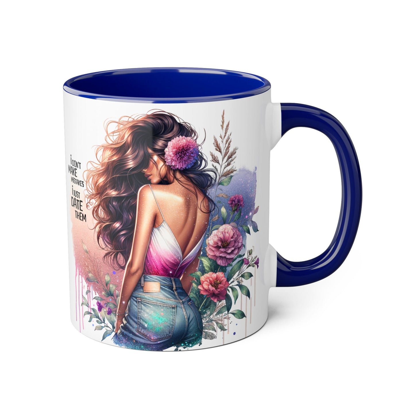 I Don't Make Mistakes, I Date Them Nature-Inspired Accented Mug, Floral Coffee Cup, Gift for Her, Boho Style, Inspirational Quote, Perfect for Birthdays and Celebrations