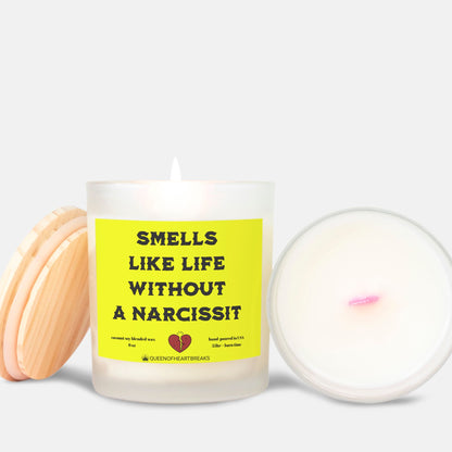 Smells Like Life Without a Narcissist-Candle Frosted (Pink Wick) Glass