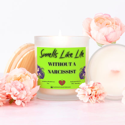 Smells Like Life Without A Narcissist-Candle Frosted (Pink Wick) Glass