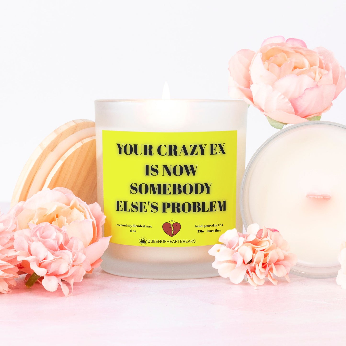 Your Crazy Ex Is Now Somebody Else's Problem-Candle Frosted (Pink Wick) Glass