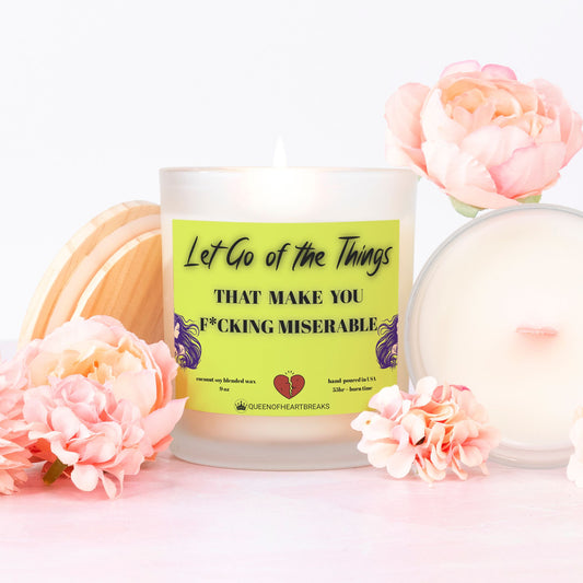 Let Go of The Things That Make You F*cking Miserable-Candle Frosted (Pink Wick) Glass