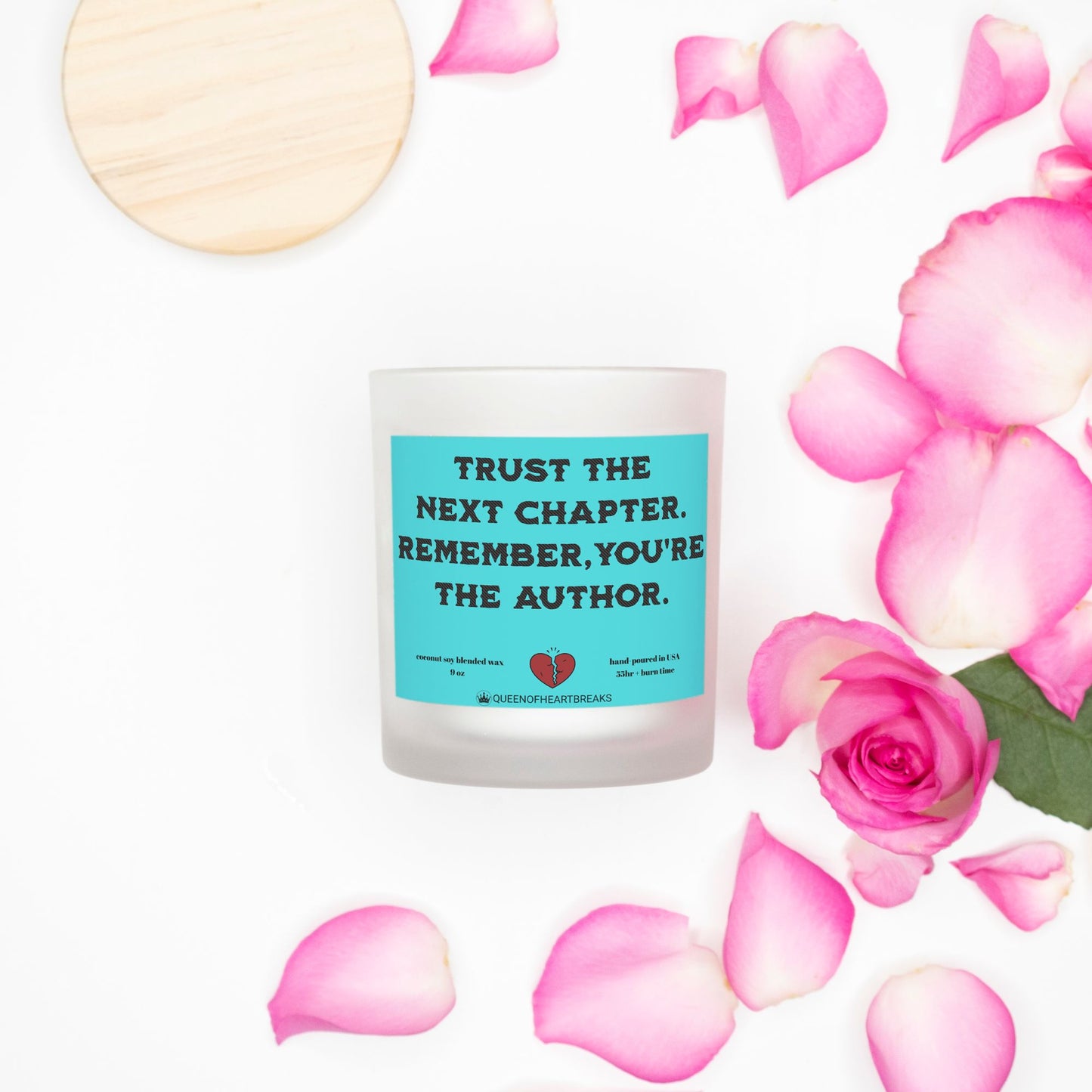 Trust The Next Chapter, Remember You're the Author-Candle Frosted (Pink Wick) Glass