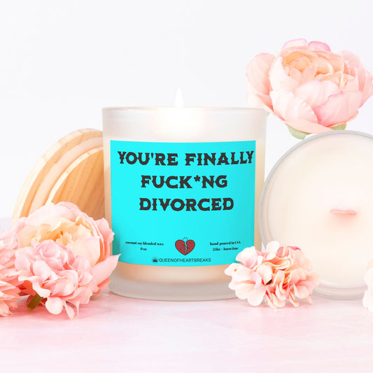 You're Finally Fuck*ng Divorced-Candle Frosted (Pink Wick) Glass