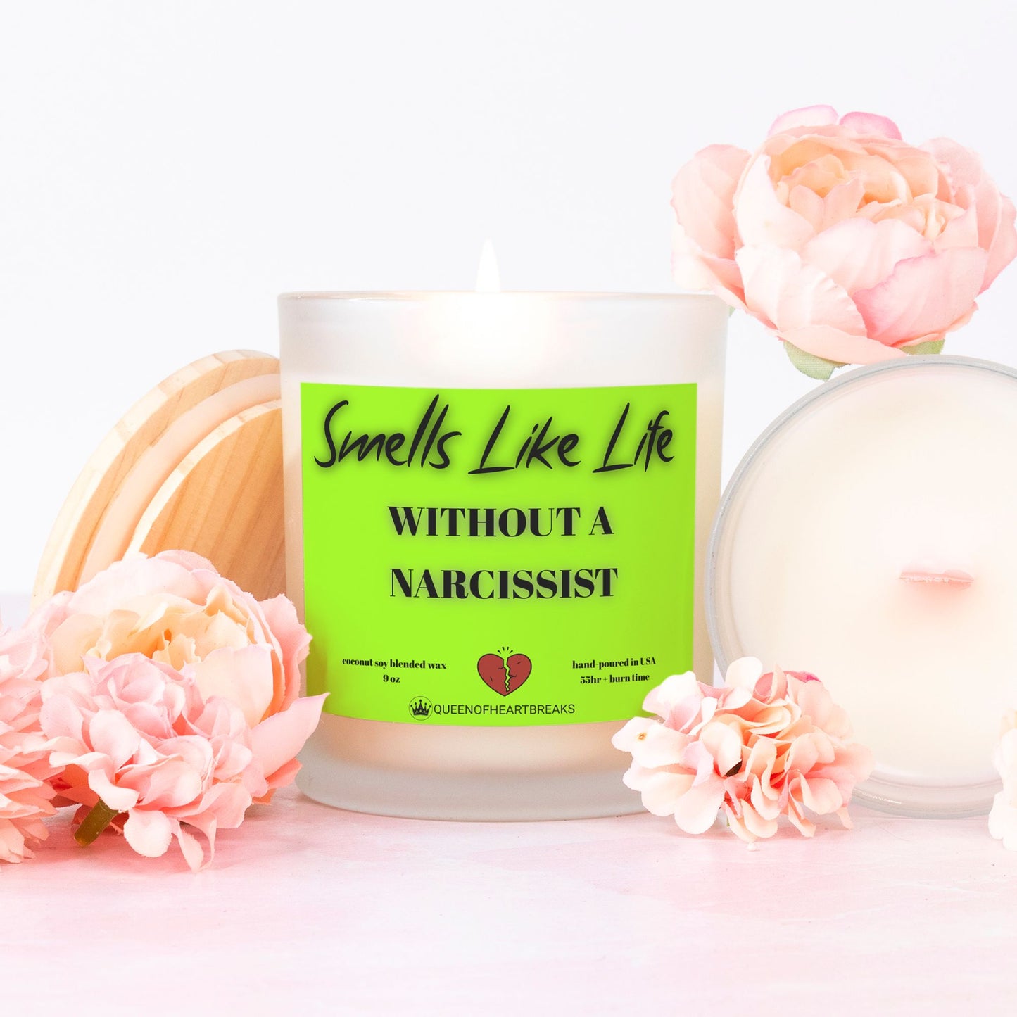 Smells Like Life Without A Narcissist-Candle Frosted (Pink Wick) Glass