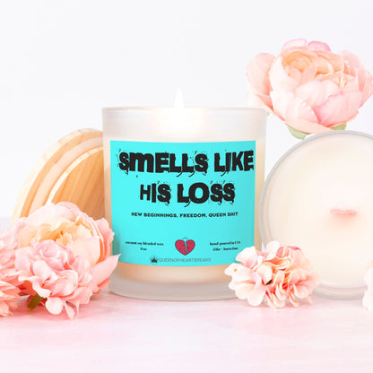 Smells Like His Loss-Candle Frosted (Pink Wick) Glass